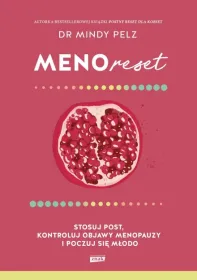Menoreset. Stosuj post, kontroluj objawy menopauzy i poczuj się młodo