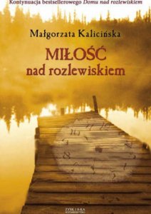 Miłość nad rozlewiskiem