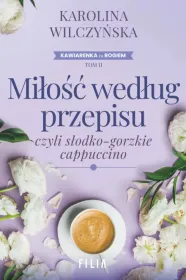 Miłość według przepisu, czyli słodko-gorzkie capuccino