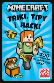 Minecraft. Triki, tipy i hacki