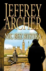 Nic bez ryzyka. William Warwick. Tom 1