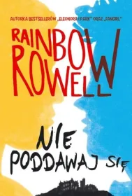 Nie poddawaj się. Simon Snow. Tom 1