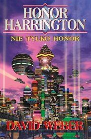 Nie tylko Honor. Honor Harrington