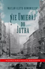 Nie umieraj do jutra