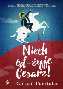 Niech od-żyje Cesarz!