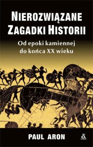 Nierozwiązane zagadki historii (wydanie kieszonkowe)