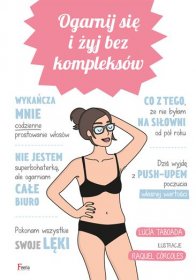 Ogarnij się i żyj bez kompleksów