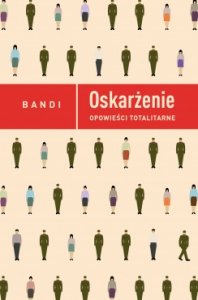 Oskarżenie - Bandi