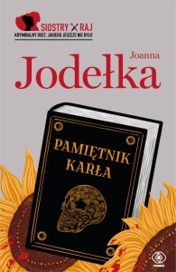 Pamiętnik karła. Tom 2. Siostry Raj