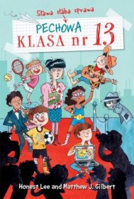 Pechowa klasa nr 13. Sława słaba sprawa. Tom 3