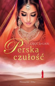 Perska czułość. Perska saga