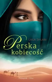 Perska kobiecość. Perska miłość. Tom 6