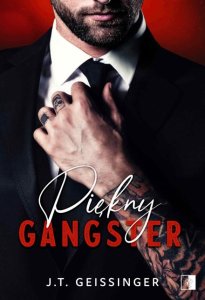 Piękny gangster. Tom 1. Piękni gangsterzy