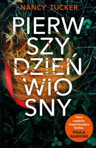 Pierwszy dzień wiosny - Nancy Tucker