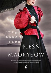 Pieśń Maorysów / Sarah Lark