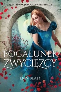 Pocałunek zwycięzcy. Pocałunek zdrajcy. Tom 3