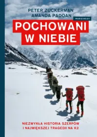Pochowani w niebie. Niezwykła historia szerpów w najtragiczniejszym dniu na K2