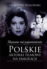 Polskie aktorki filmowe na emigracji