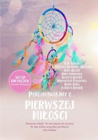 Porozmawiajmy o pierwszej miłości