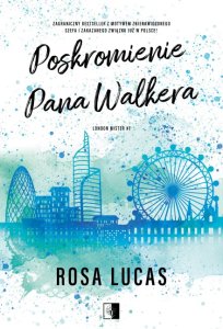 Poskromienie pana Walkera. London Mister. Tom 1