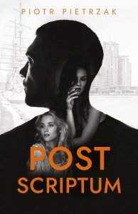 Postscriptum / Piotr Pietrzak