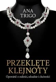 Przeklęte klejnoty. Opowieść o miłości, zdradzie i chciwości
