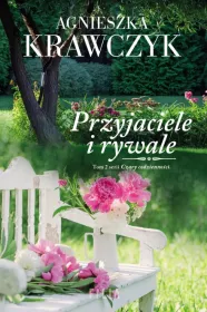 Przyjaciele i rywale. Czary codzienności. Tom 2