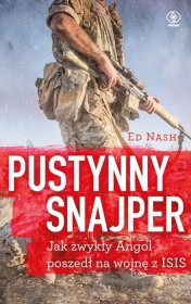 Pustynny snajper, czyli jak zwykły Angol poszedł na wojnę z ISIS