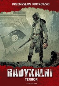 Radykalni. Terror Tom 1