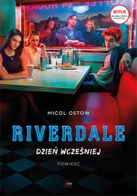 Riverdale. Dzień wcześniej