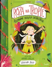 Róża na tropie. Poszukiwanie Lirogłosa Srebrzystego. Tom 2