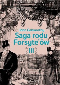 Saga rodu Forsyte ów. Tom 3. Przebudzenie. Do wynajęcia