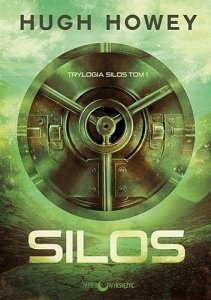 Silos / Trylogia Silos. Tom 1