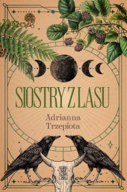 Siostry z lasu. Tom 1