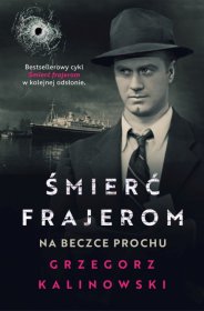 Śmierć frajerom. Na beczce prochu. Tom 5