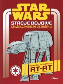 Star Wars. Stacje bojowe. Książka z modelem do złożenia