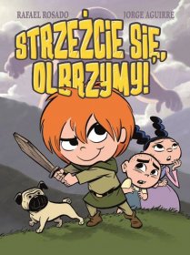 Strzeżcie się, olbrzymy!