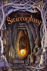 Świecogłosy. Zagubieni i odnalezieni w labiryncie