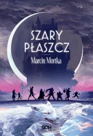 Szary płaszcz. Nie ma tego Złego. Tom 5