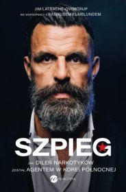 Szpieg. Jak diler narkotyków został agentem w Korei Północnej (DEFEKT - NIEZNACZNY)
