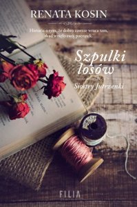 Szpulki losów. Siostry Jutrzenki. Tom 3
