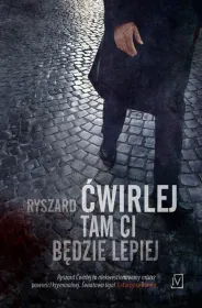 Tam ci będzie lepiej. Tom 1. Antoni Fischer
