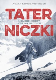 Taterniczki. Miejsce kobiet jest na szczycie