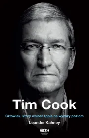 Tim Cook. Człowiek, który wzniósł Apple na wyższy poziom