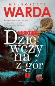 Dziewczyna z gór. Tropy. Tom 1