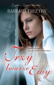 Trzy twarze Ewy / Barbara Freethy 