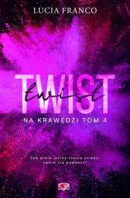 Twist. Na krawędzi. Tom 4