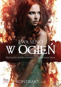 W ogień / Kontrakt. Tom 1