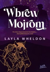 Wbrew Mojrom. Splecione losy. Tom 2