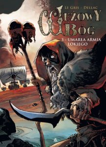 Wężowy bóg. Umarła armia Lokiego. Tom 3